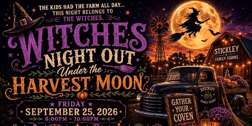 Witches Night Out: Under the Harvest Moon | Stickley Family Farms