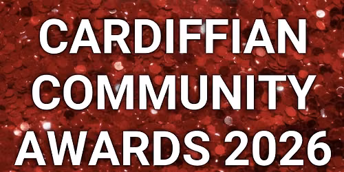 CARDIFFIAN COMMUNITY AWARDS 2026