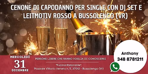Mercoled\u00ec 31 Dicembre 2025 Capodanno per single con Dj Set e leitmotiv rosso a Bussolengo (Vr)