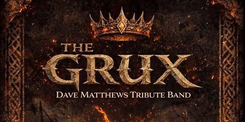 The Grux - Dave Matthews Tribute Band with TBA
