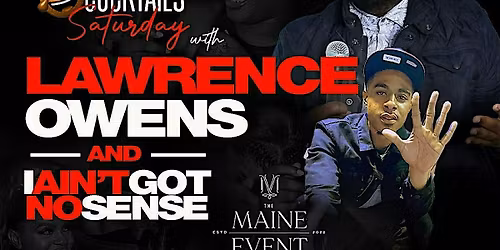 COMEDY & COCKTAILS starring LAWRENCE OWENS!