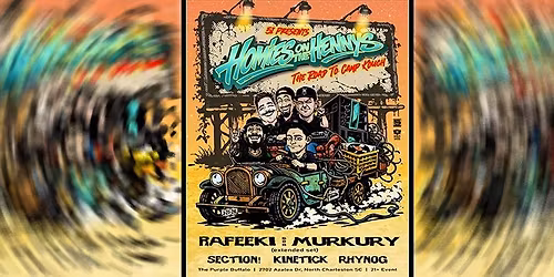 5i Presents: HOMIES ON THE HENNYS - Road to Camp Kouch