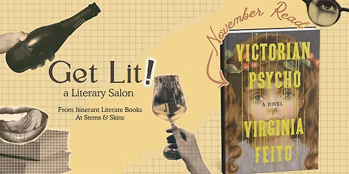 Get Lit: A Literary Salon\u2014Victorian Psycho
