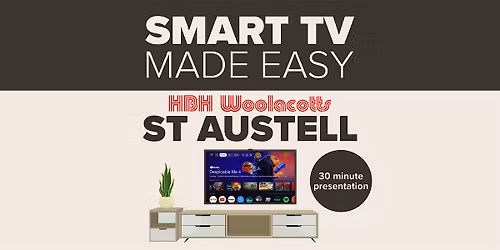 Smart TV Made Easy at HBH Woolacotts, St Austell
