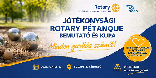 J\u00f3t\u00e9konys\u00e1gi Rotary P\u00e9tanque Bemutat\u00f3 \u00e9s Kupa