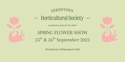 Arrowtown Spring Flower Show 2026