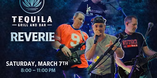 Reverie at Tequila Grill and Bar