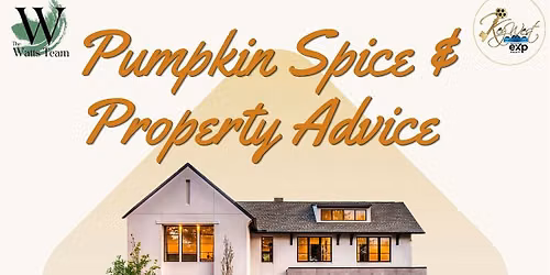 Pumpkin Spice & Property Advice