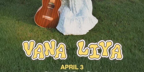 Vana Liya @ The Commons (FREE SHOW)