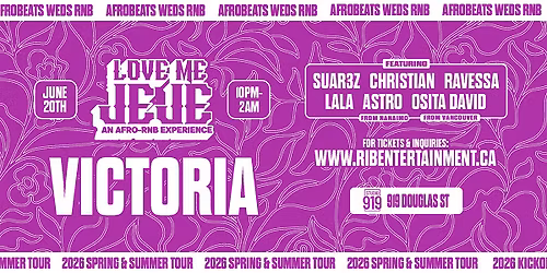LOVE ME JEJE: AN AFRO-RNB EXPERIENCE VICTORIA
