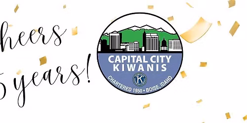 Capital City Kiwanis 75th Anniversary Celebration