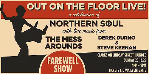 Out On The Floor Live w\/ The Mess Arounds - Farewell Show