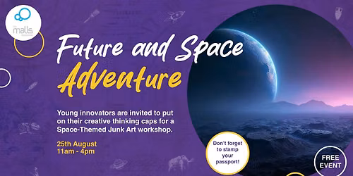 Future and Space Adventure at The Malls