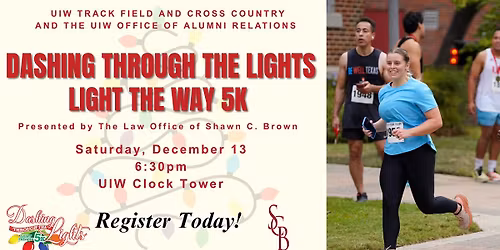 Dashing Through the Lights: Light the Way 5K, presented by the Law Office of Shawn C. Brown