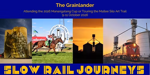 The Grainlander to Manangatang touring to Outback Victoria or attending the Manangatang Cup