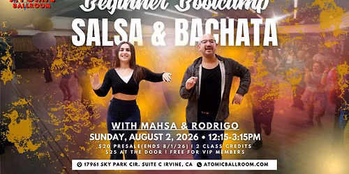 Beginning Salsa & Bachata Bootcamp with Mahsa & Rodrigo - ATOMIC Ballroom