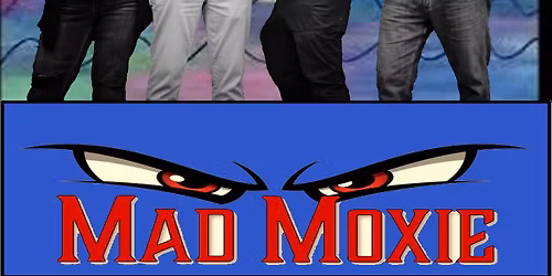 Mad Moxie @ Chan's Red Dragon  January 3rd