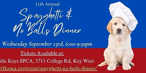 11th Annual Spayghetti & No Balls Dinner!