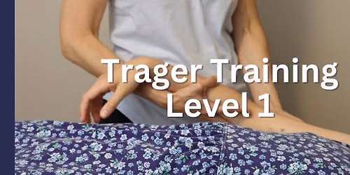 Trager Training - Level 1