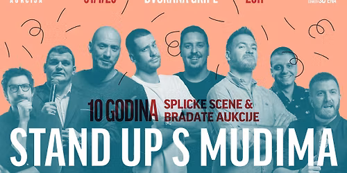 Split, Gripe: "Stand-up s mudima" humanitarni show & fe\u0161ta 10 godina SplickeScene & Bradate aukcije