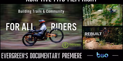 Adaptive MTB Film Night + Evergreen's Documentary Premiere