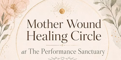 Mother Wound Healing Circle
