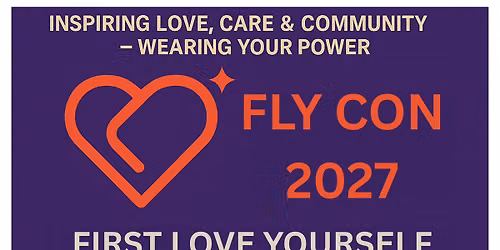 FLY Con (First Love Yourself Conference) 
