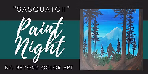 "Sasquatch" Paint Night
