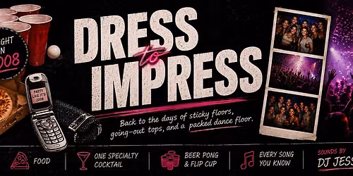 DRESS TO IMPRESS | A Night in 2008