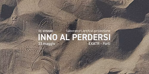 RE-VISIONI | Inno al perdersi 2026