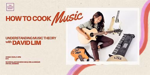 How to Cook Music: Understanding Music Theory with David Lim