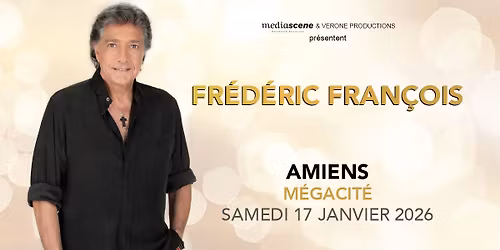 Fr\u00e9d\u00e9ric Fran\u00e7ois \u2022 M\u00e9gacit\u00e9 Amiens \u2022 17\/01\/26