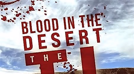 Blood in the Desert