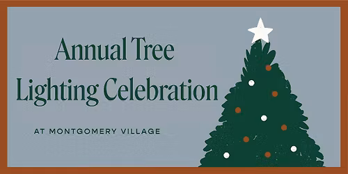 First Annual Tree Lighting Celebration at Montgomery Village