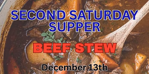 Second Saturday Supper - Beef Stew