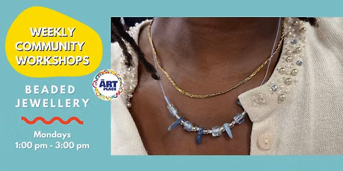 Beaded Jewellery - Weekly Workshop