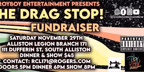The Drag Stop! *Fundraiser* - Alliston - Nov. 29th