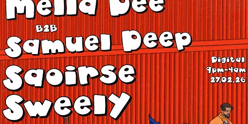 SD XL #003 - Mella Dee B2B Samuel Deep, Saoirse, Sweely