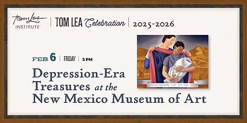 Depression-Era Treasures at The New Mexico Museum of Art