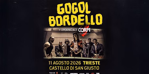 GOGOL BORDELLO \u25cf Castello di San Giusto \u25cf 11.08.2026 