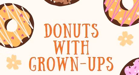 Donuts with Grown-Ups