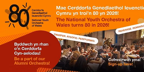 The National Youth Orchestra of Wales 80th Celebrations