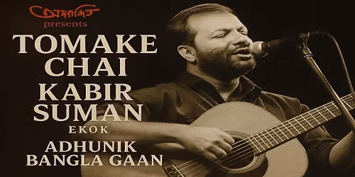 Tomake Chai, Kabir Suman Ekok