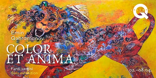 Emin Q\u0259hr\u0259manovun iyirmi r\u0259sm \u0259s\u0259rind\u0259n ibar\u0259t \u201cCOLOR ET ANIMA\u201d adl\u0131 s\u0259rgisi