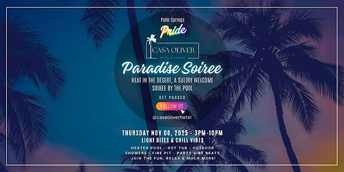 Casa Oliver Paradise Soiree | Palm Springs Pride 2025