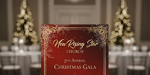 New Rising Star Church 2nd Annual Christmas Gala