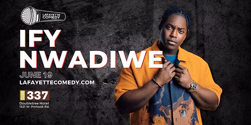 Ify Nwadiwe (Workaholics, Comedy Bang! Bang!, Adam Ruins Everything, Dropout TV)