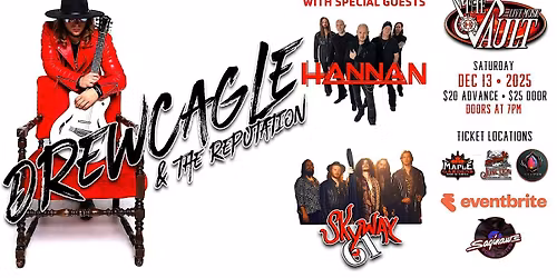 DREW CAGLE & THE REPUTATION wsg\/ Hannan and Skyway 61