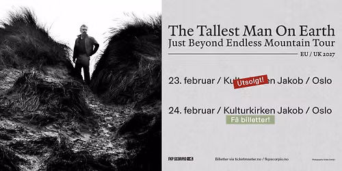 F\u00c5 BILL.! The Tallest Man On Earth \/ Kulturkirken Jakob x2 \/ Pres. av FKP Scorpio