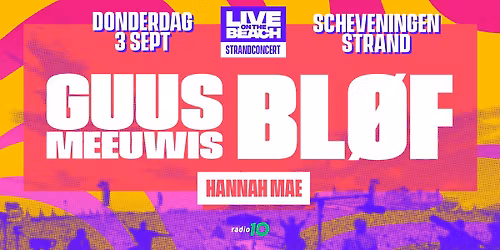 Guus Meeuwis en BL\u00d8F - LIVE on the BEACH